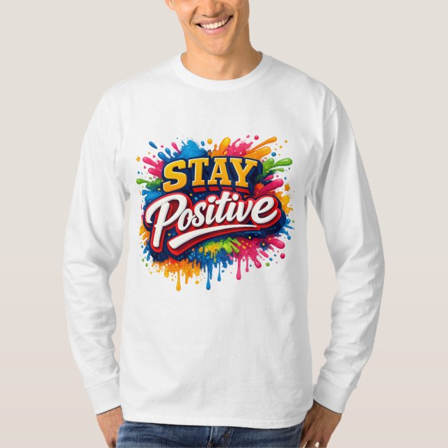 Camiseta Stay positive (Anverso)