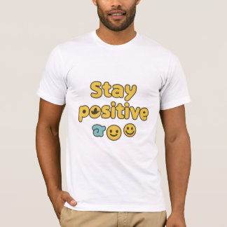 Camiseta Stay Positive Best Quotes divertido y diseño amari