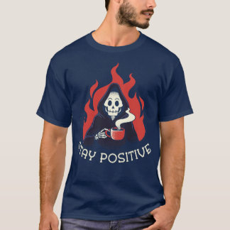 Camiseta Stay Positive Death Drinking Coffee by Tobe Fonsec