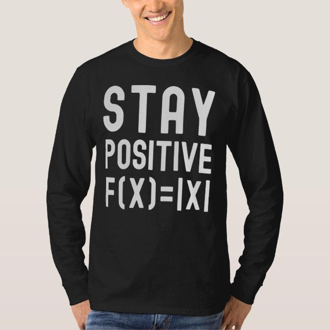 Camiseta Stay Positive Math Equation Kids Math Math Kids (Anverso)