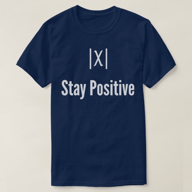 Camiseta Stay Positive Math Tee Classic TShirt (Diseño del anverso)