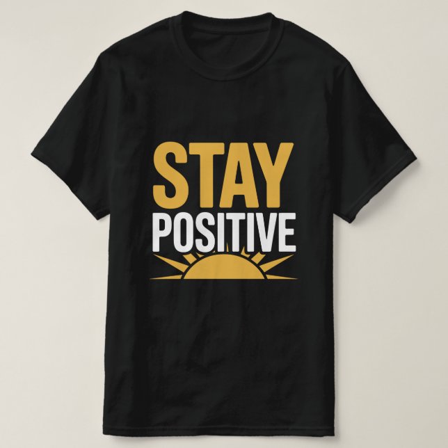 Camiseta Stay Positive - Nayan Tee (Diseño del anverso)