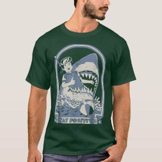 Camiseta Stay Positive Shark Attack Vintage Retro Comedy Fu