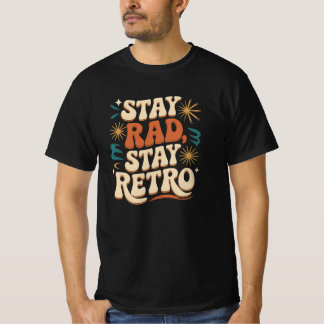 Camiseta Stay Rad Stay Retro Groovy Vibes