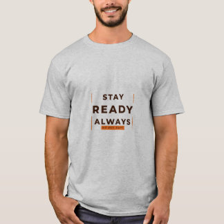 Camiseta Stay. Ready. Always.