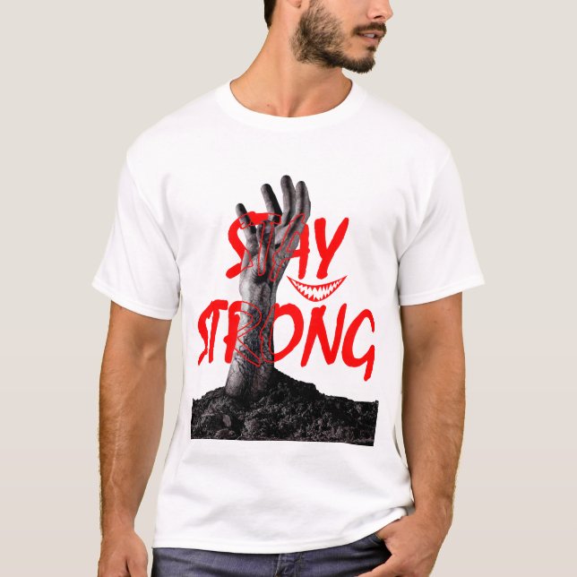 Camiseta Stay Strong Motivational Quote Design  (Anverso)