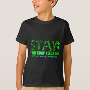 Camiseta Stay Tomorrow Necesita Conciencia Sobre La Salud M
