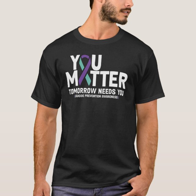 Camiseta Stay Tomorrow Needs You You Matter 988 Suicide Pre (Anverso)