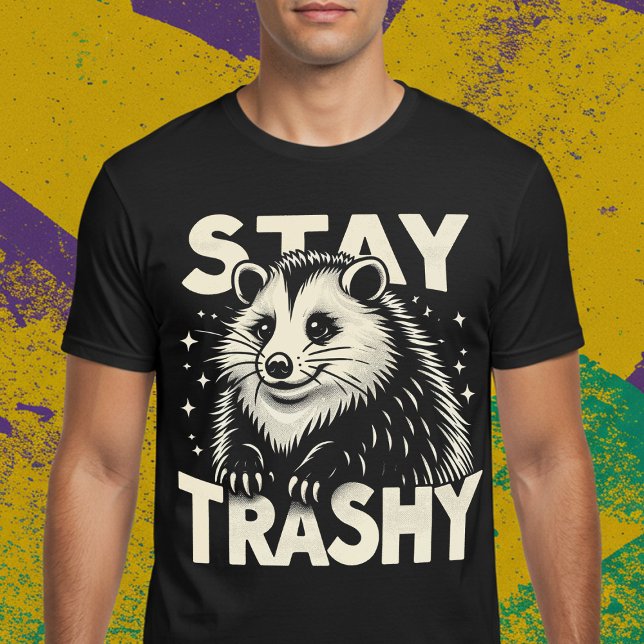 Camiseta Stay Trashy (Subido por el creador)