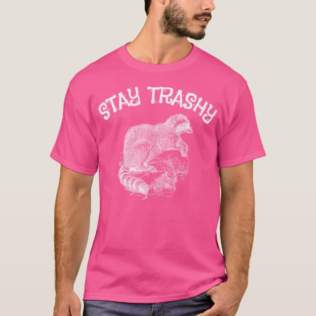 Camiseta Stay Trashy Raccoon Opossum Skunk Funny (Anverso)