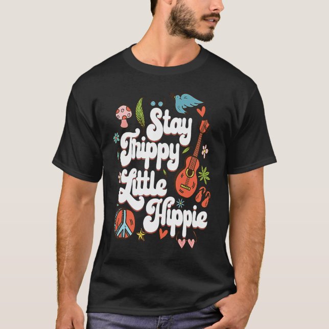 Camiseta Stay Trippy Little Hippie en los años 70 de Hippie (Anverso)