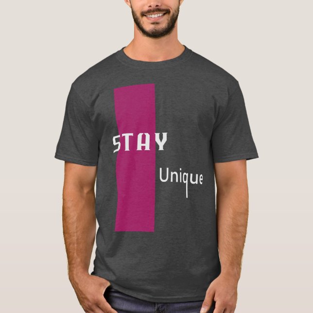 Camiseta Stay Unique Modern Graphic Art with Bold Pink (Anverso)