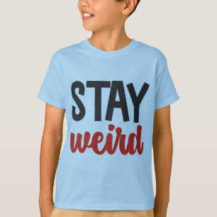 Camiseta Stay Weird