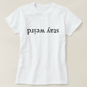Camiseta Stay Weird