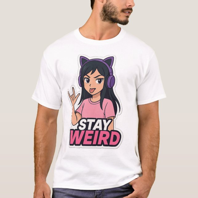 Camiseta "Stay Weird – Anime Girl with Cat Headphones T-Shi (Anverso)