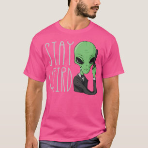 Camiseta Stay Weird Extraterstrial Alien Lover Space Ufo