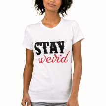 Stay Weird Retro Bold Typography Quote for Girls