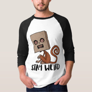 Camiseta Stay Weird Sack Monkey
