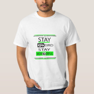 Camiseta Stay Weird Stay Wonmaravilloso