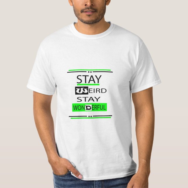 Camiseta Stay Weird Stay Wonmaravilloso (Anverso)