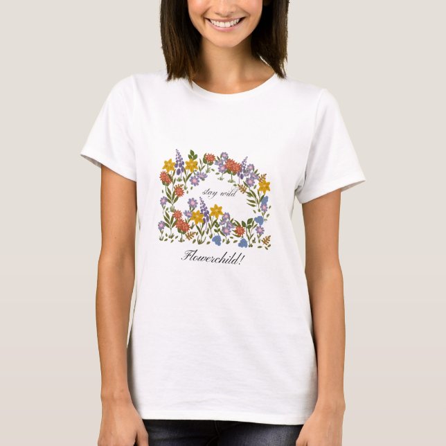 Camiseta Stay Wild flowerchild! (Anverso)