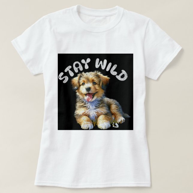 Camiseta Stay Wild Puppy (Diseño del anverso)