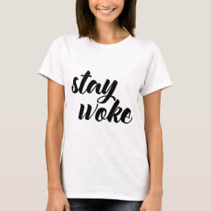 Camiseta Stay Woke