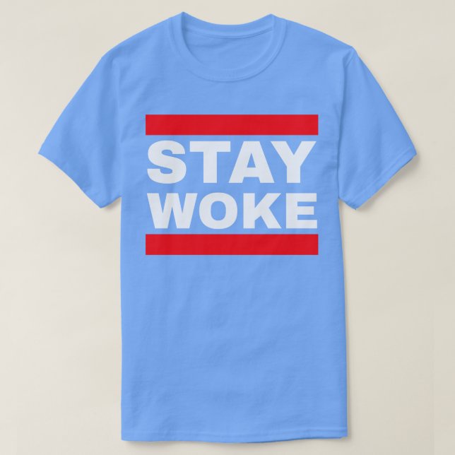 Camiseta Stay Woke (Diseño del anverso)