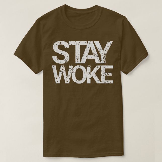 Camiseta Stay Woke s  (Diseño del anverso)