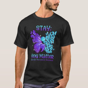 Camiseta Stay You Matter Butterfly Semicolon Suicide Awaren