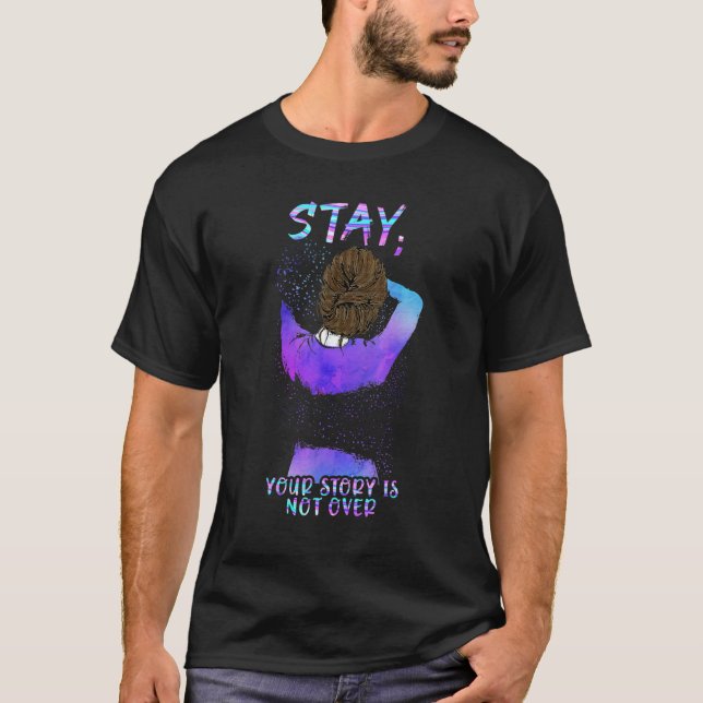 Camiseta Stay Your Story Is Not Over Suicide Prevention Awa (Anverso)