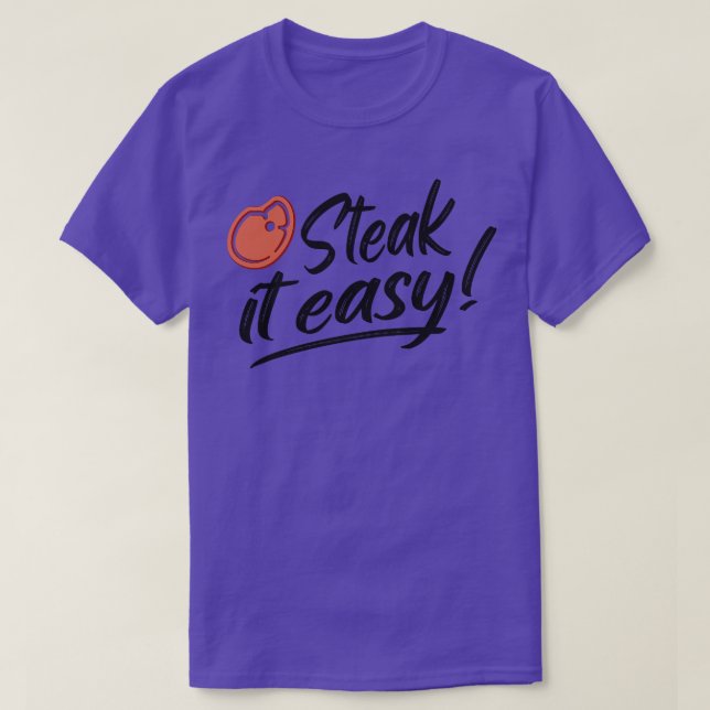 Camiseta Steack It Easy Grill BBQ Funny Griller Regalos (Diseño del anverso)