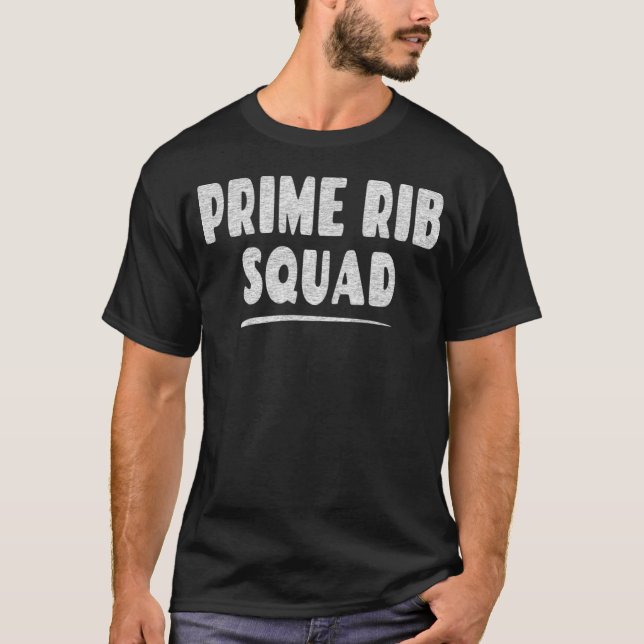 Camiseta Steak  Saying  Prime Rib Squad (Anverso)