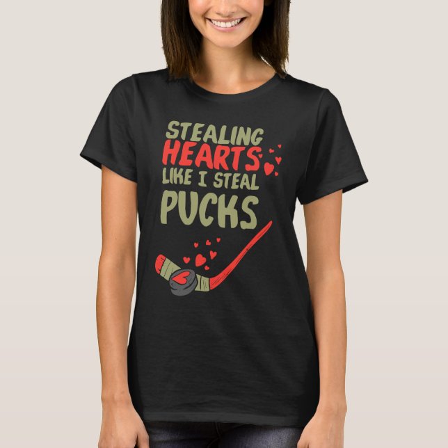 Camiseta Stealing Heart Like I Steal Pucks Valentines Day H (Anverso)