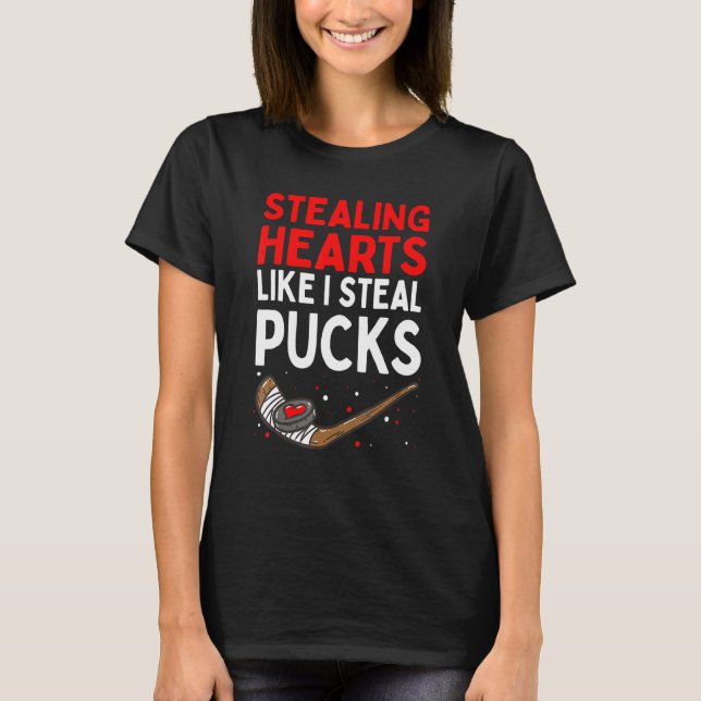 Camiseta Stealing Heart Like I Steal Pucks Valentines Day H (Anverso)
