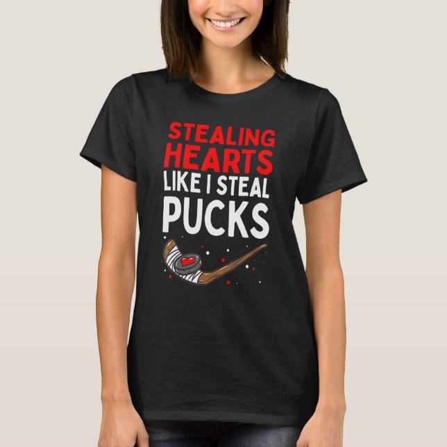 Camiseta Stealing Heart Like I Steal Pucks Valentines Day H (Anverso)