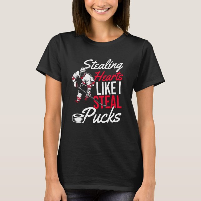 Camiseta Stealing Hearts Like I Steal Pucks Love Flowers Ho (Anverso)