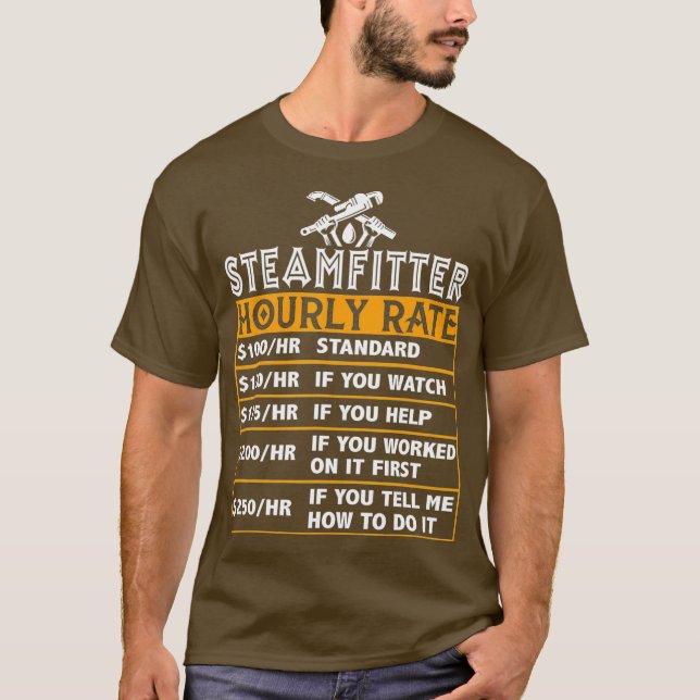 Camiseta Steamfitter Hourates Funny Pipefitter Labor (Anverso)