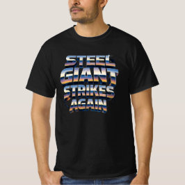 Camiseta Steel Giant Strikes Again – Retro Mecha Typography