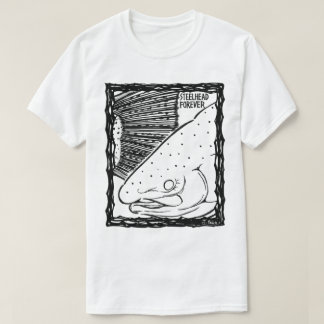 Camiseta STEELHEAD FOREVER! mono(Fish Forever series 010)