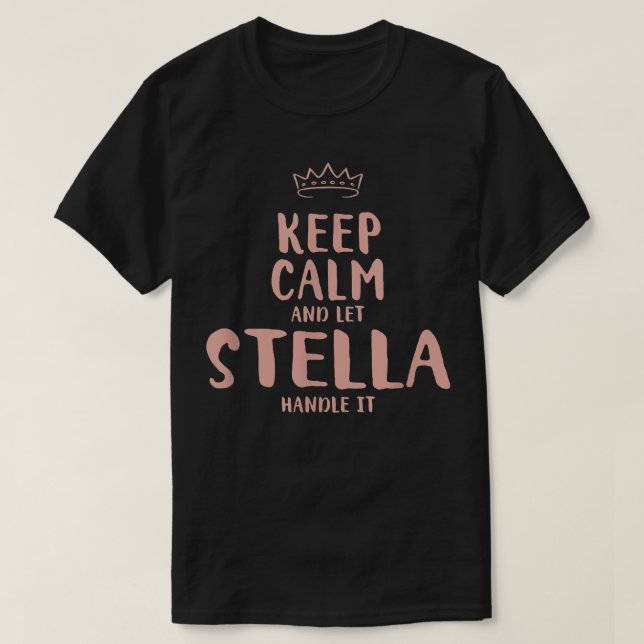 Camiseta Stella Keep Calm Personalized Name Friends Funny B (Diseño del anverso)