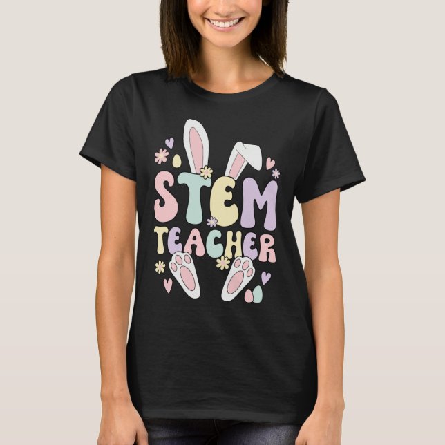 Camiseta STEM Teacher Easter Bunny STEM Teaching Easter Day (Anverso)
