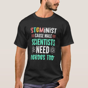 Camiseta STEMinist causa: Científicos hombres necesitan hér
