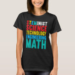 Camiseta Steminist Science Technology Engineering Math<br><div class="desc">Stéminis Science Technology Engineering Math Stem 1.</div>