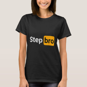 Camiseta Step Bro Funny Novedad Humor para Adultos Chiste
