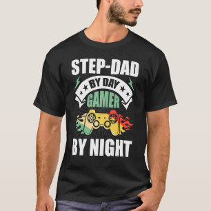 Camiseta Step Dad By Day Gamer By Night Video Game Stepdad