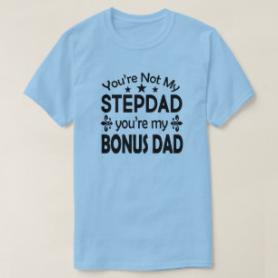 Camiseta Stepdad Bonus Dad