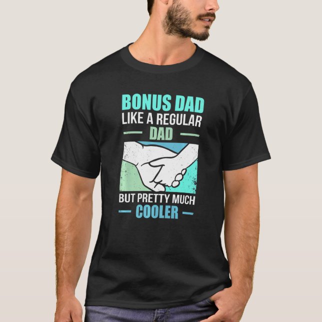 Camiseta Stepdad Bonus Dad Step Dad Birthday Idea (Anverso)