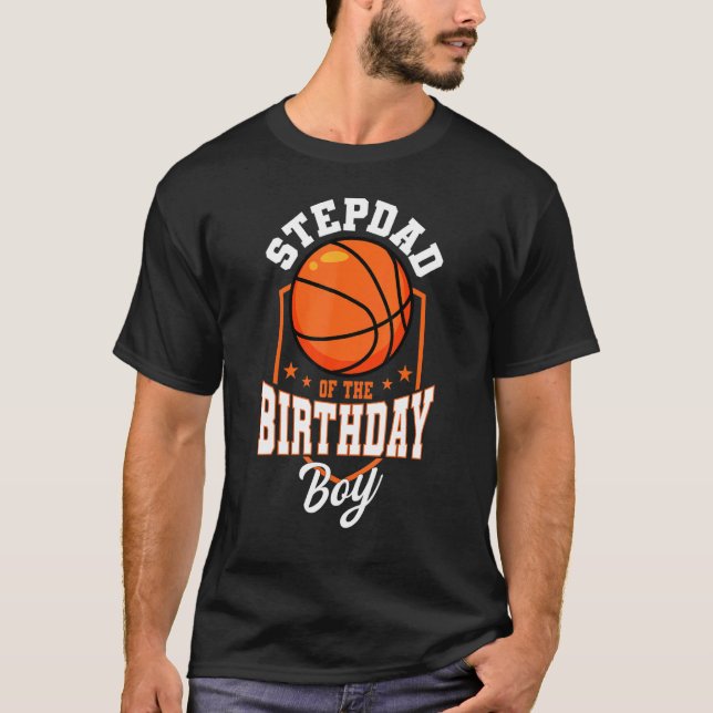 Camiseta Stepdad De Birthday Boy Basketball Theme Bday (Anverso)