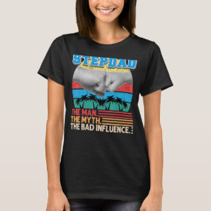 Camiseta Stepdad El Hombre Miente La Mala Influencia Del Dí